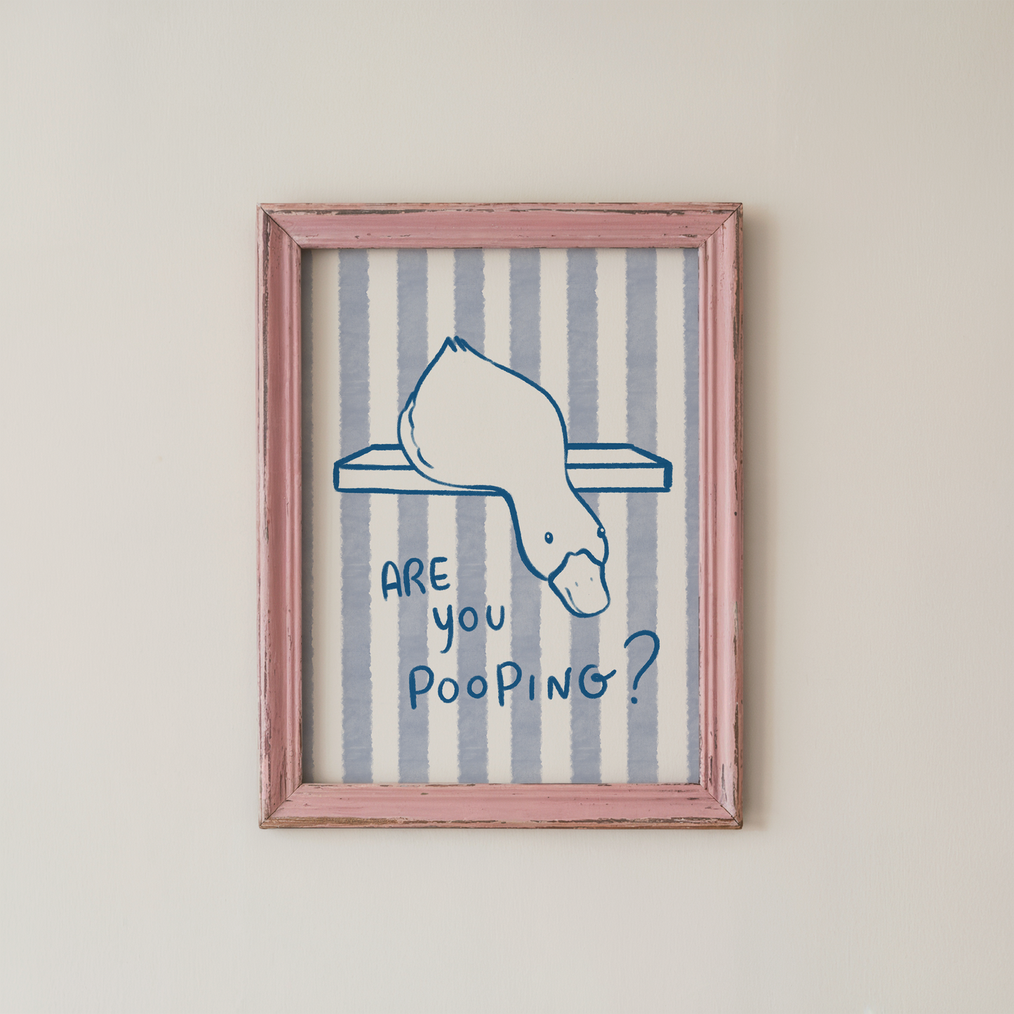 Funny Bathroom Wall Art Print Are You Pooping Blue Stripe