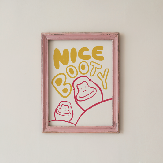Funny Wall Art Print Nice Booty Quote Poster