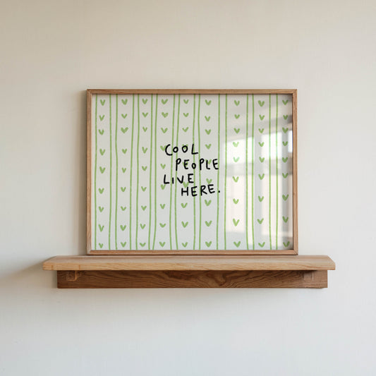 Cool People Live Here Wall Art Print