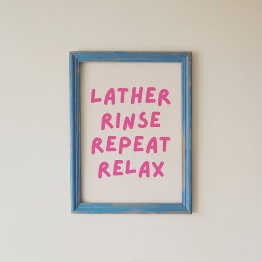 Pink Bathroom Wall Art Lather Rinse Repeat Relax Quote Print