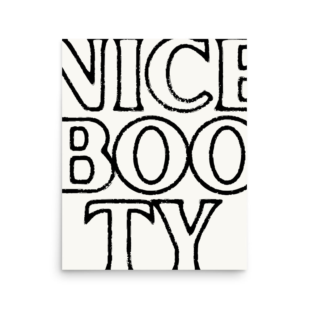 Nice Booty funny typography poster in bold black text on white background