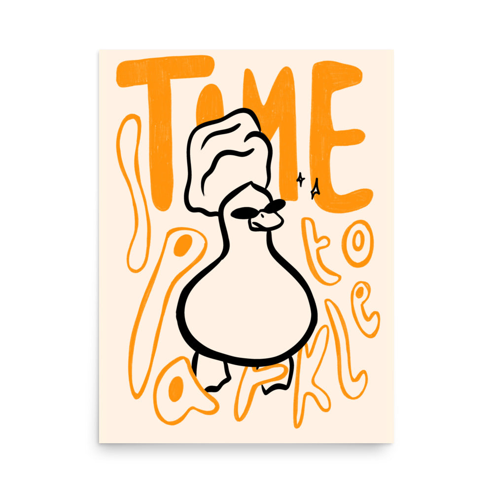 Funny duck illustration poster with orange text “Time to Sparkle” – quirky wall art