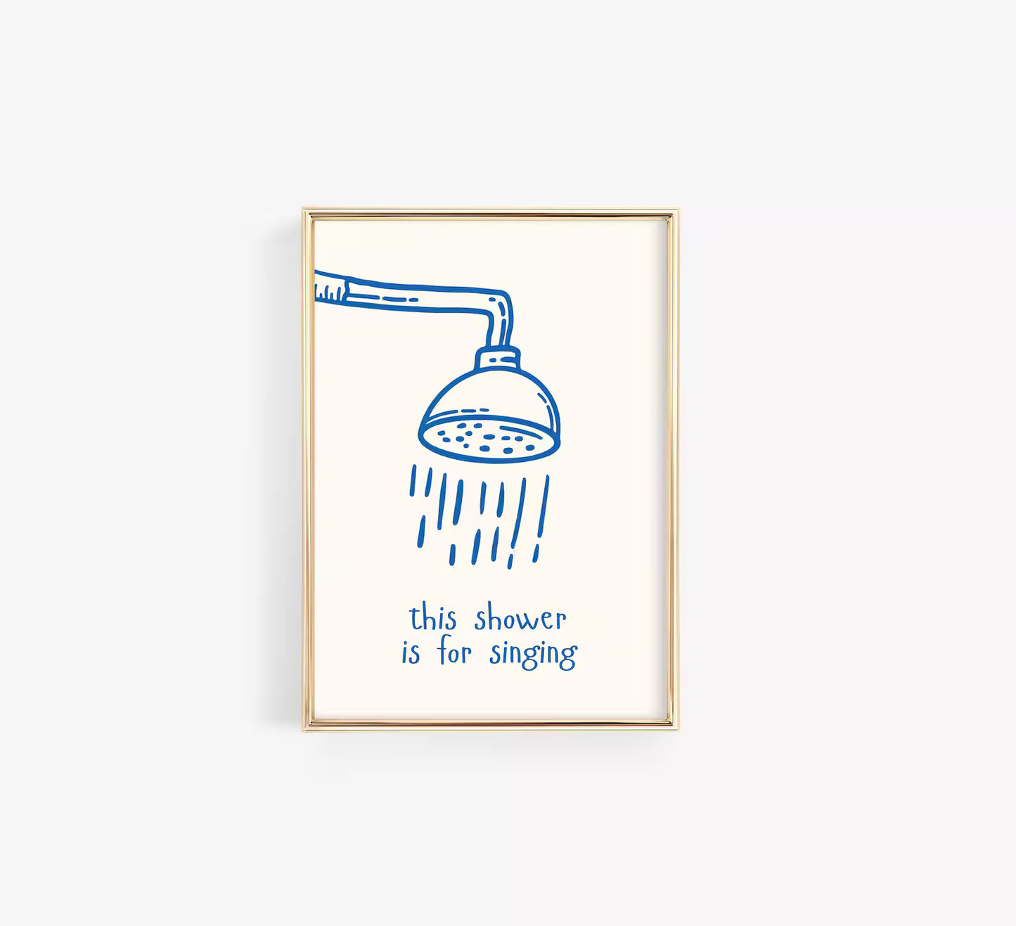 This Shower is for Singing Poster – Funny Bathroom Wall Art