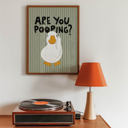 Are You Pooping? Funny Duck Bathroom Print