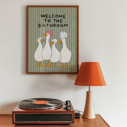 Welcome to the Bathroom Goose Print