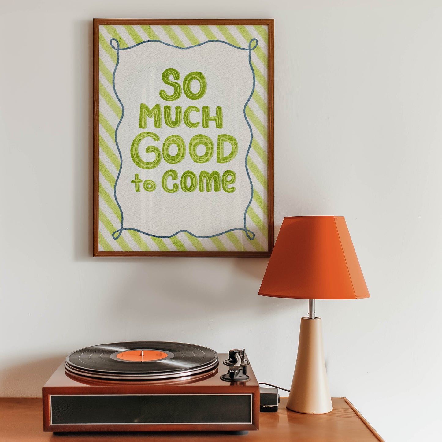 So Much Good to Come Quote Print