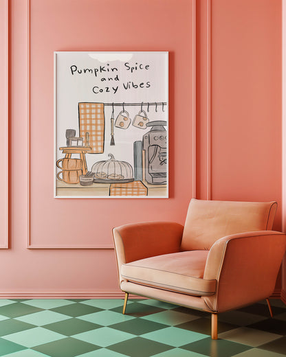 Pumpkin Spice & Cozy Vibes Kitchen Print