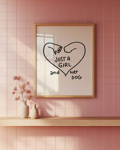 Just a Girl and Her Dog Print