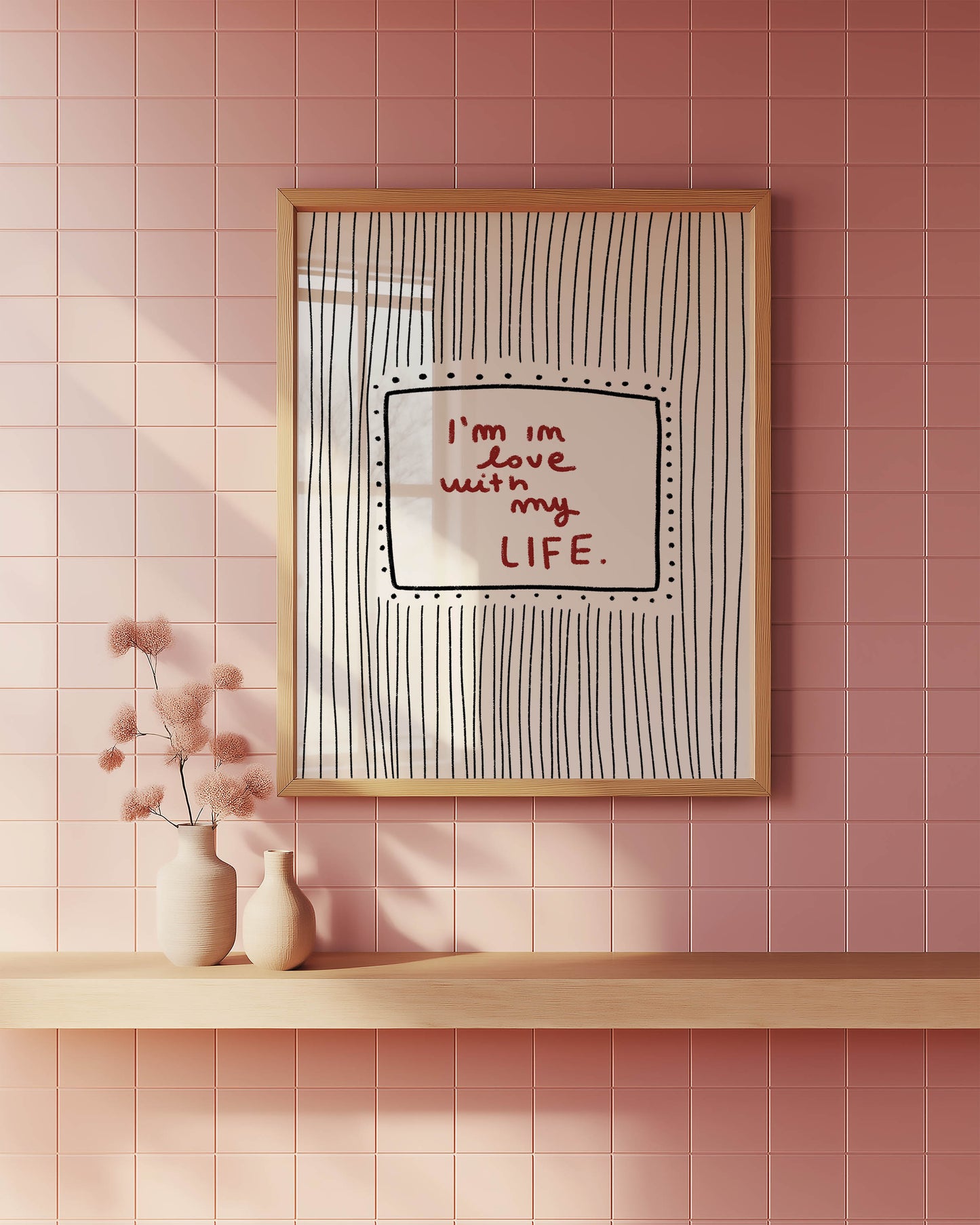 I’m in Love With My Life Typography Print