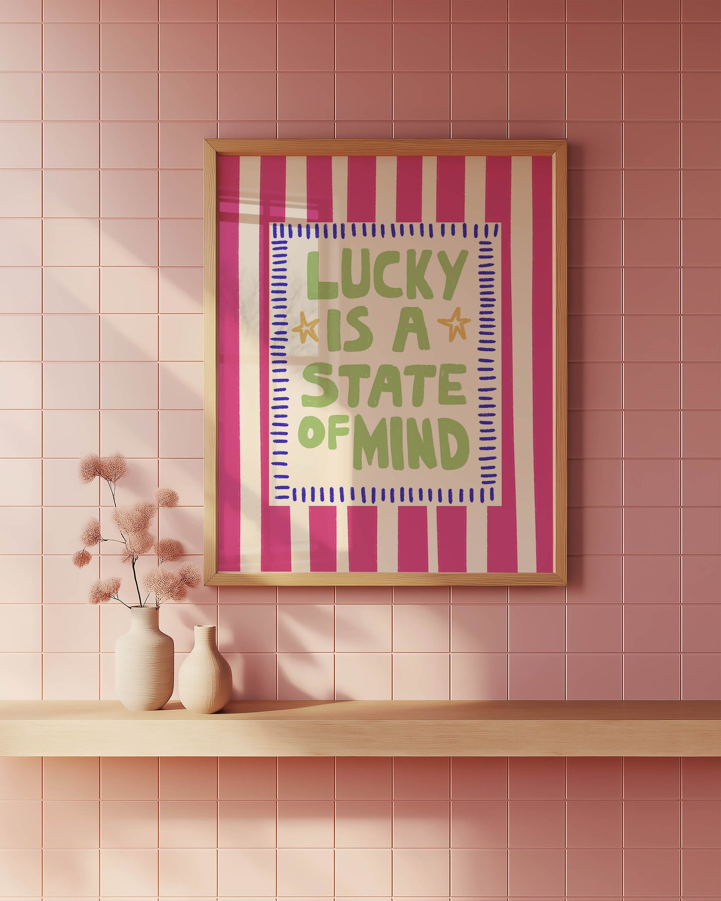 Lucky Is a State of Mind Quote Print