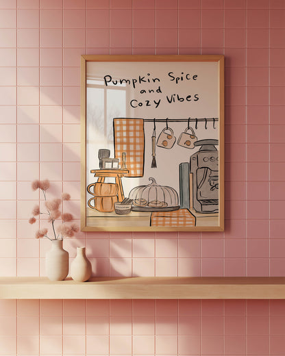 Pumpkin Spice & Cozy Vibes Kitchen Print