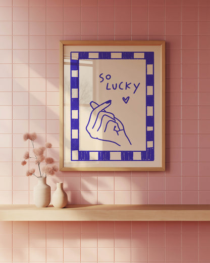 So Lucky Finger Heart Quote Print