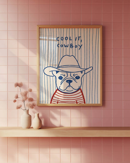 Cool It, Cowboy Bulldog Art Print