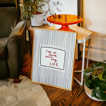 I’m in Love With My Life Typography Print