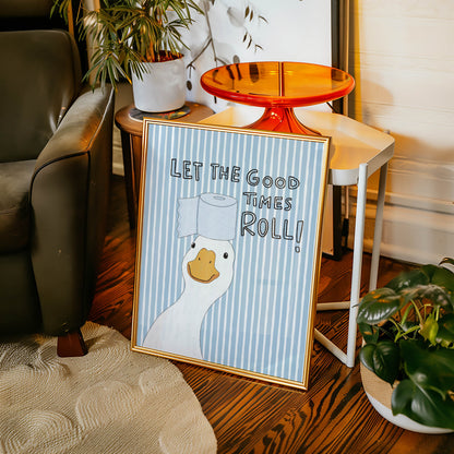 Let the Good Times Roll Goose Bathroom Print