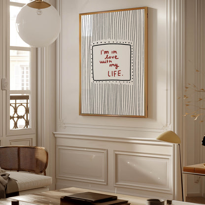 I’m in Love With My Life Typography Print