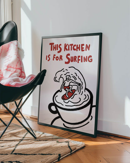 This Kitchen Is for Surfing Print