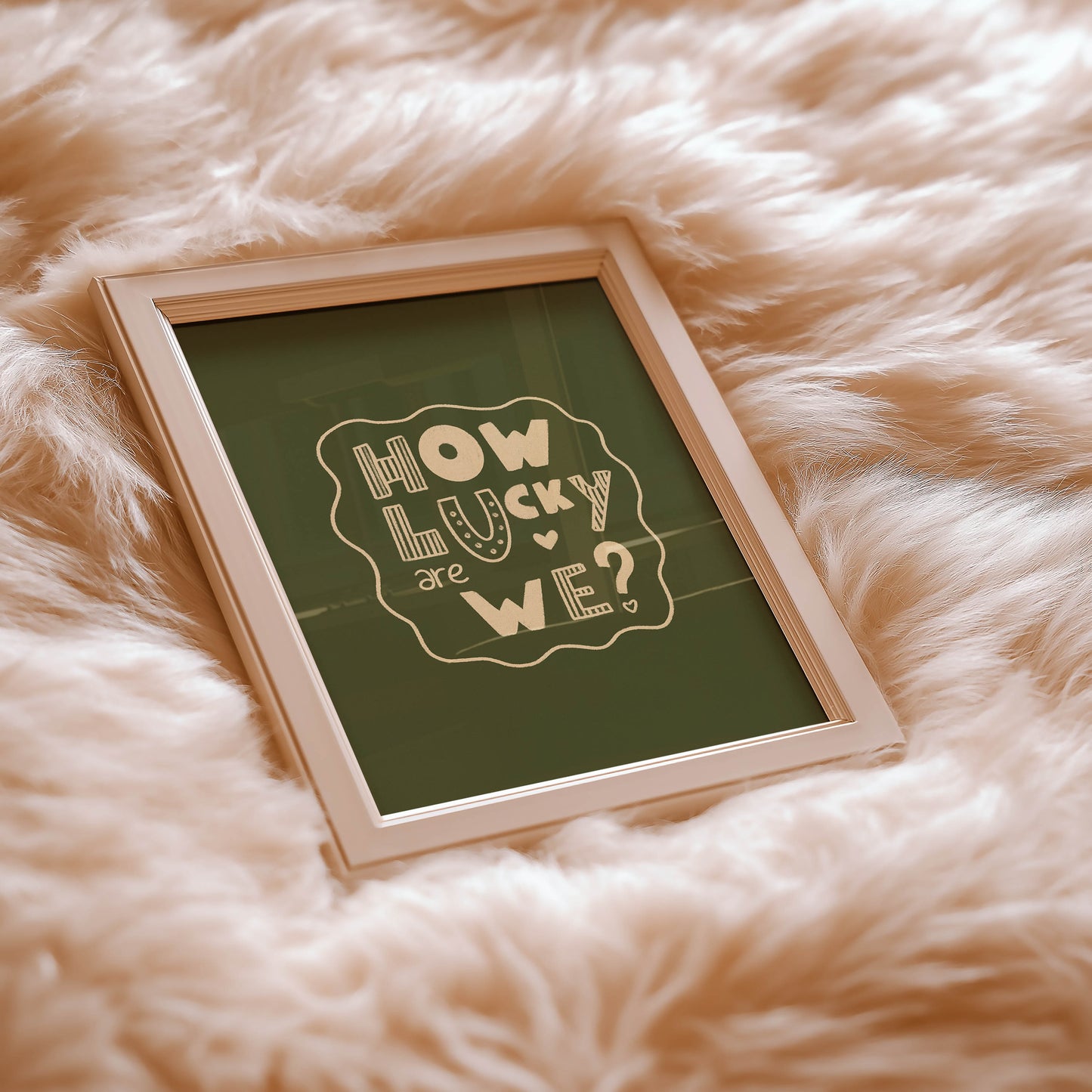 How Lucky Are We? Playful Quote Print