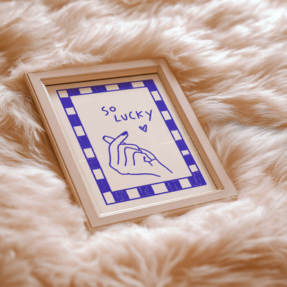 So Lucky Finger Heart Quote Print