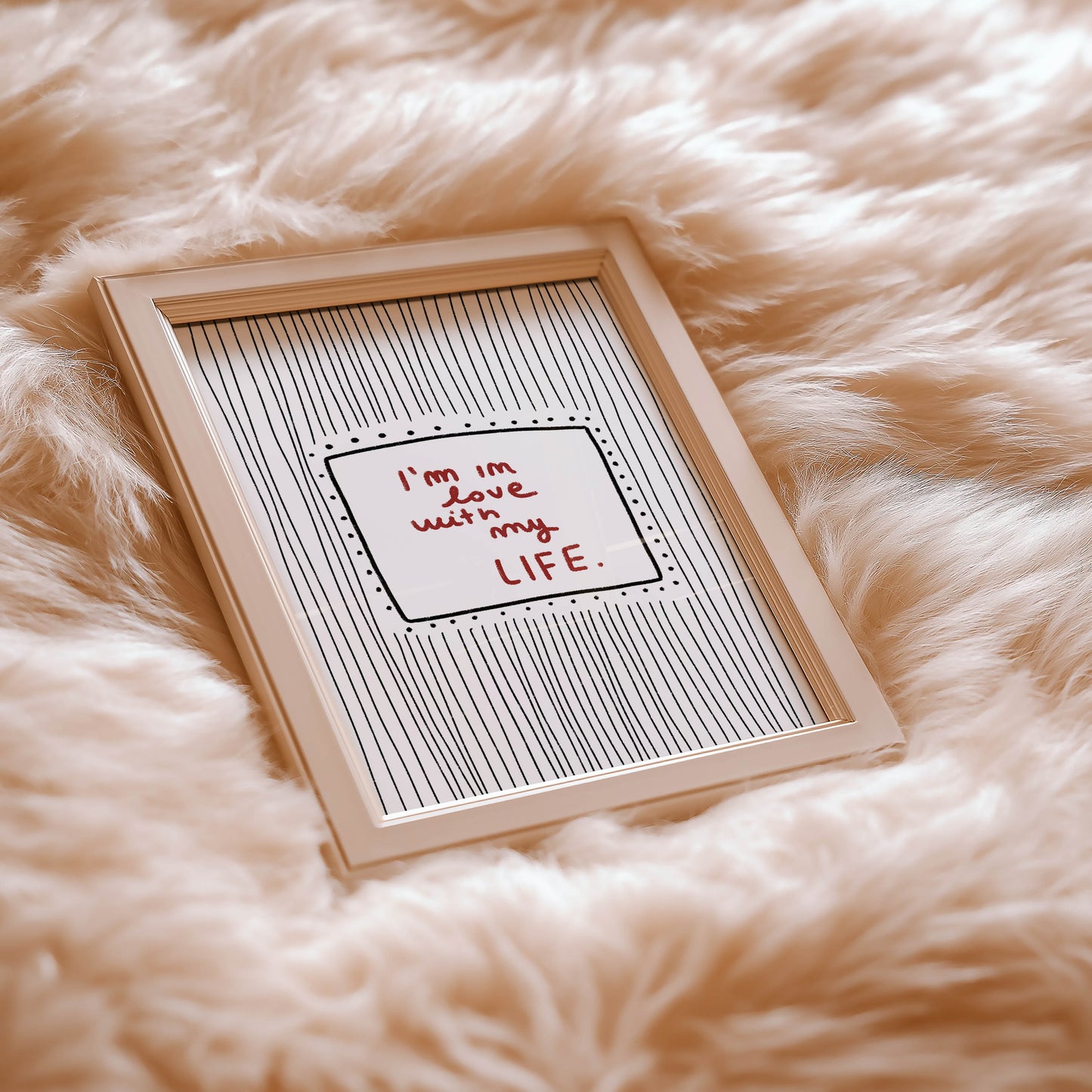 I’m in Love With My Life Typography Print