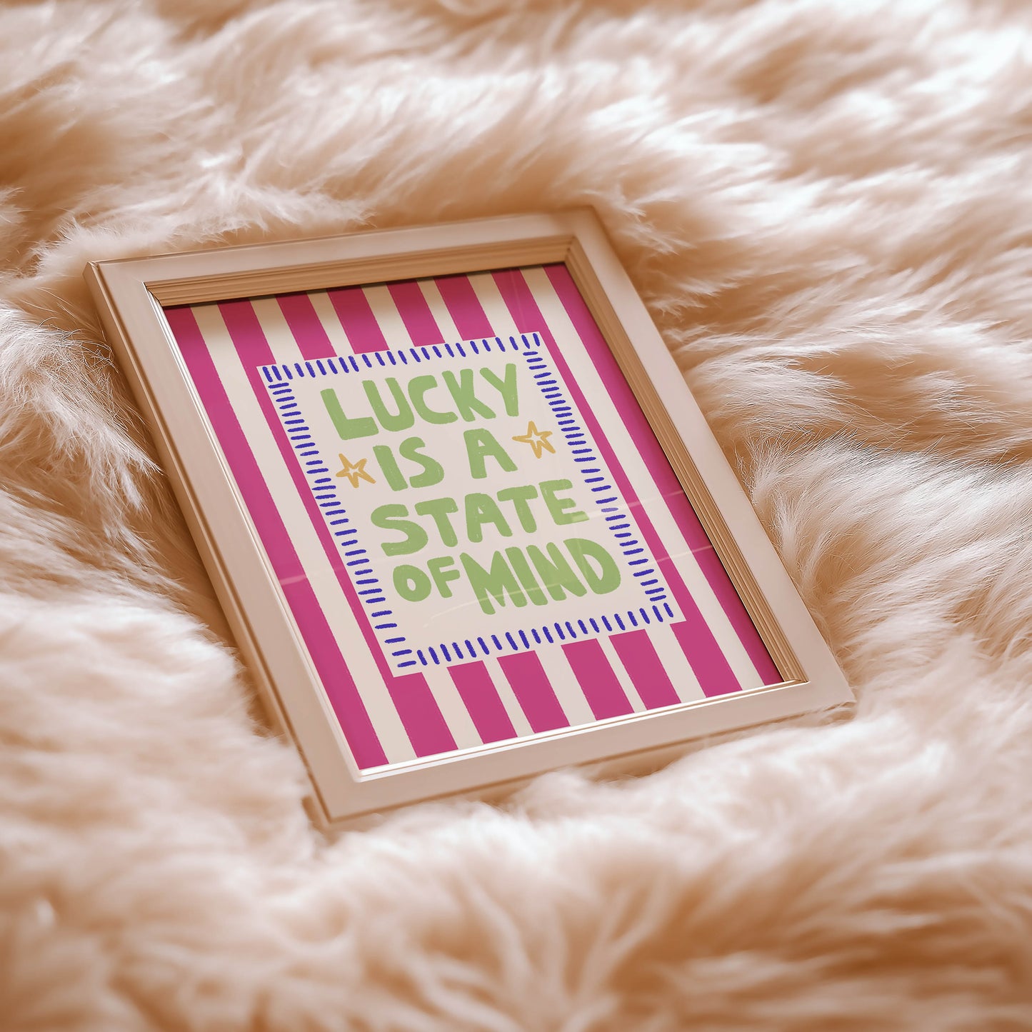 Lucky Is a State of Mind Quote Print