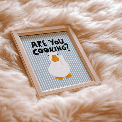 Are You Cooking? Funny Duck Kitchen Print