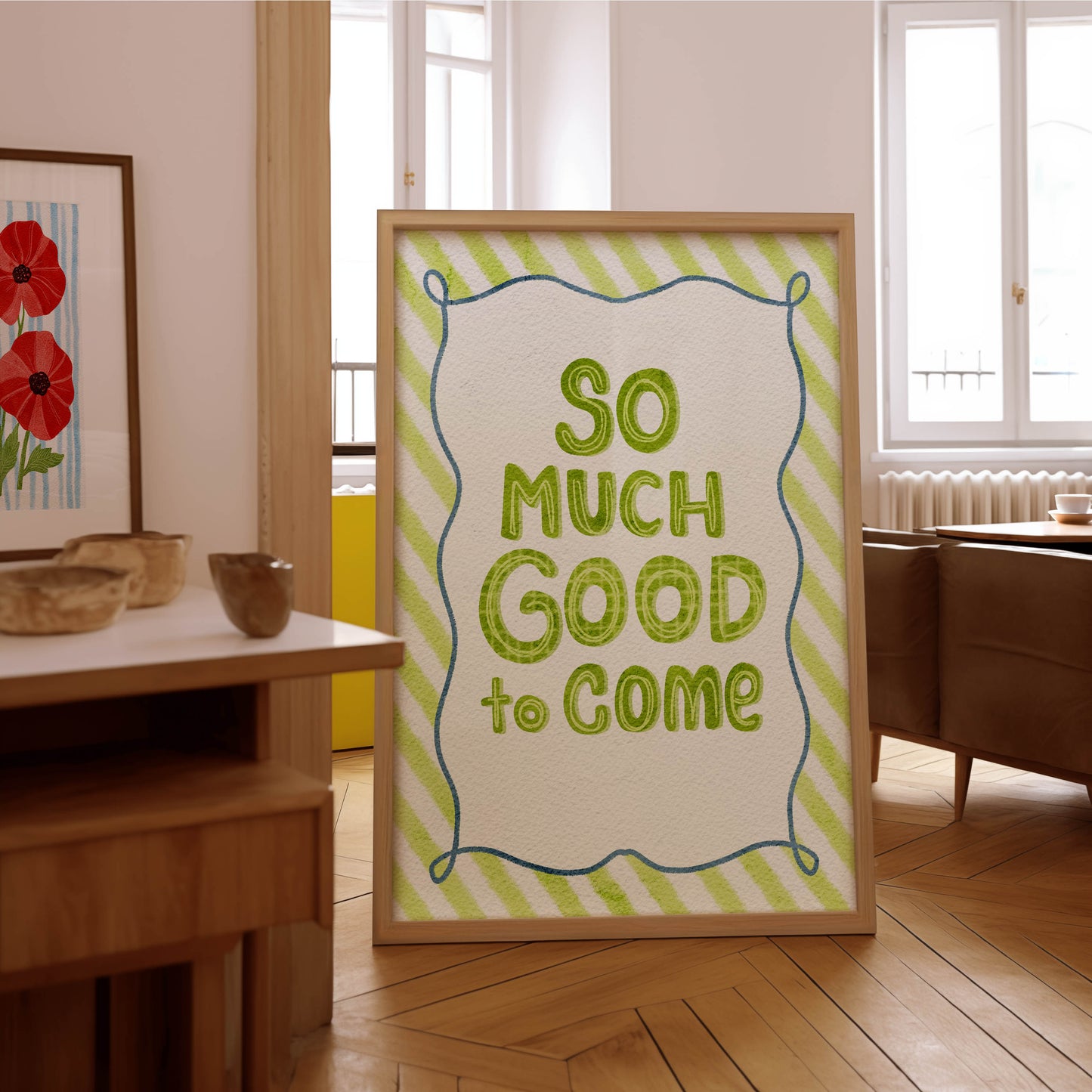 So Much Good to Come Quote Print