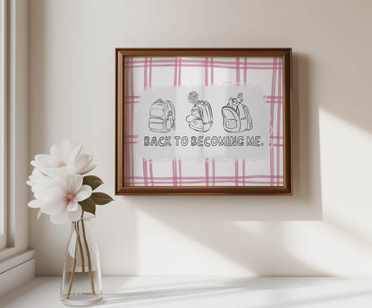 Back to Becoming Me Art Print