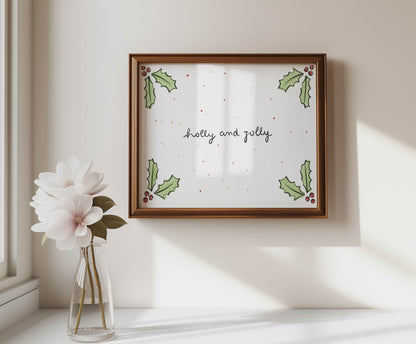 Holly and Jolly Christmas Print