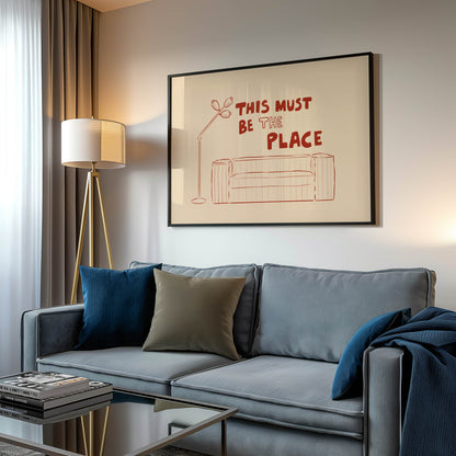 This Must Be the Place Wall Art Print