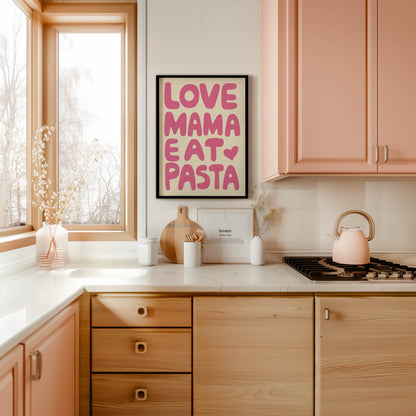 Love Mama Eat Pasta Unframed Poster