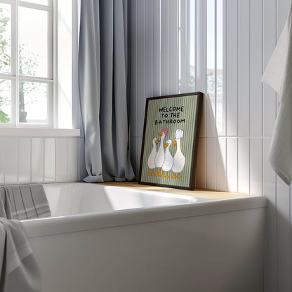 Welcome to the Bathroom Goose Print