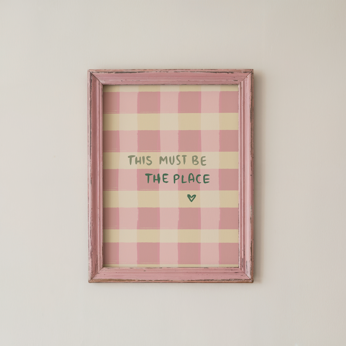 Pink Gingham Wall Art Quote Print This Must Be The Place