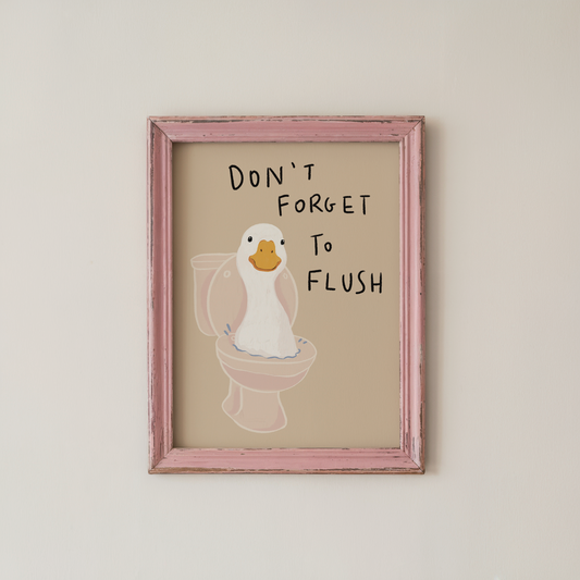 Funny Bathroom Wall Art Print Dont Forget To Flush Duck