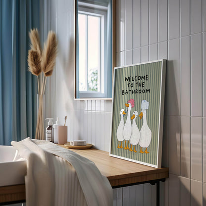 Welcome to the Bathroom Goose Print