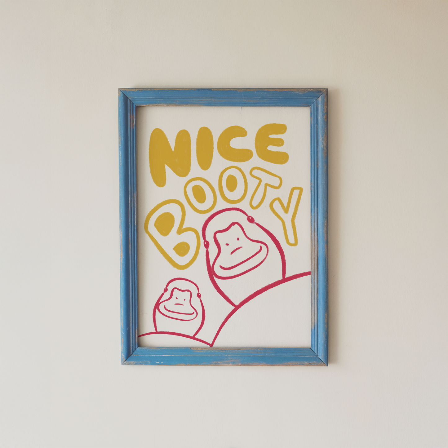Funny Wall Art Print Nice Booty Quote Poster