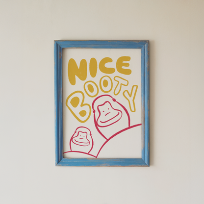 Funny Wall Art Print Nice Booty Quote Poster
