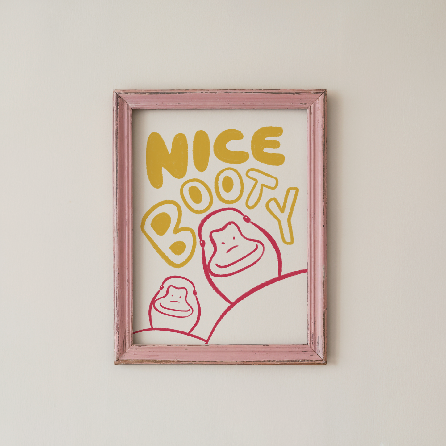 Funny Wall Art Print Nice Booty Quote Poster