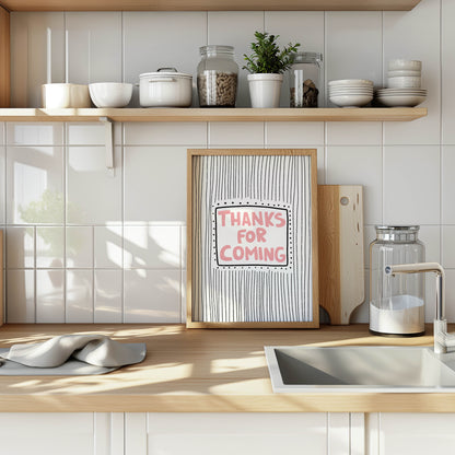 Thanks for Coming Typography Print