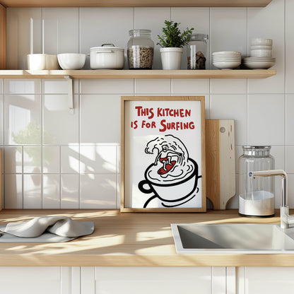 This Kitchen Is for Surfing Print