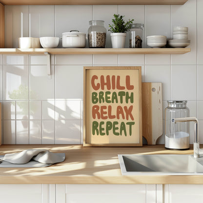 Chill Breathe Relax Repeat Typography Print