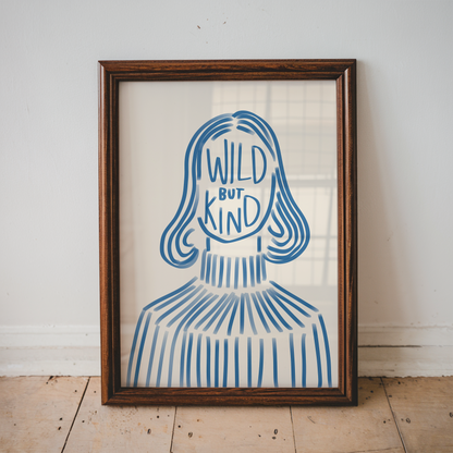 Wild But Kind Poster Blue Line Art Portrait