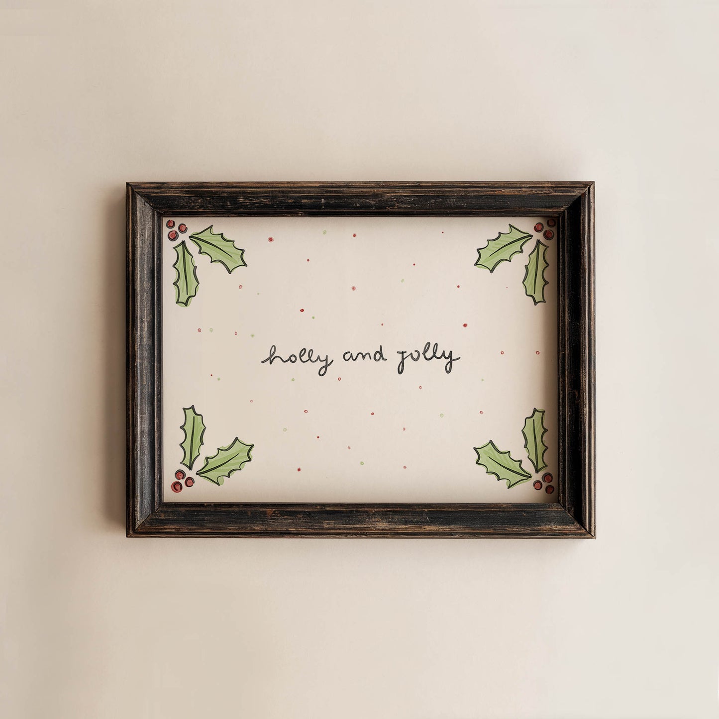 Holly and Jolly Christmas Print