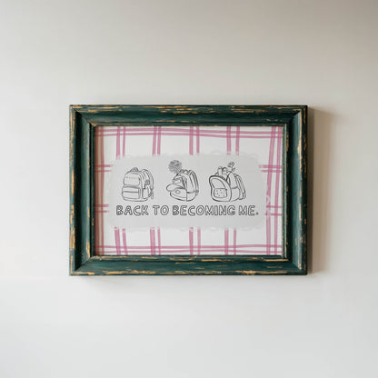 Back to Becoming Me Art Print