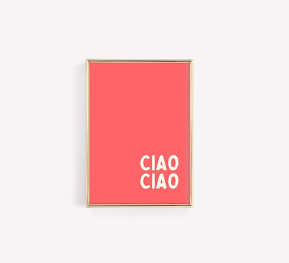 Ciao Ciao Poster – Modern Minimalist Typography Print