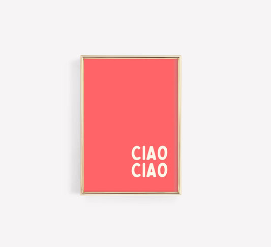 Ciao Ciao Poster – Modern Minimalist Typography Print