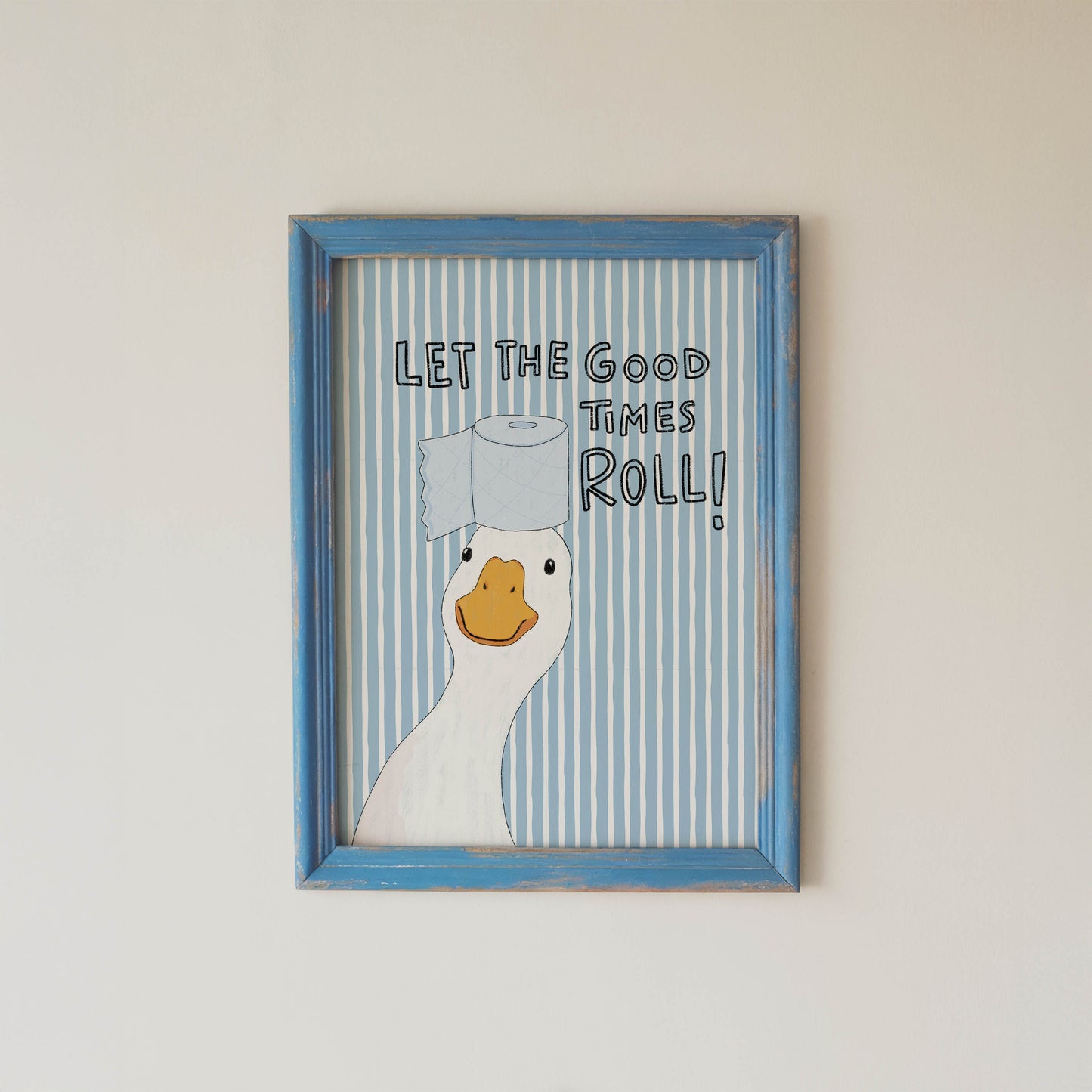 Let the Good Times Roll Goose Bathroom Print