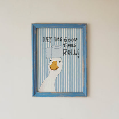 Let the Good Times Roll Goose Bathroom Print