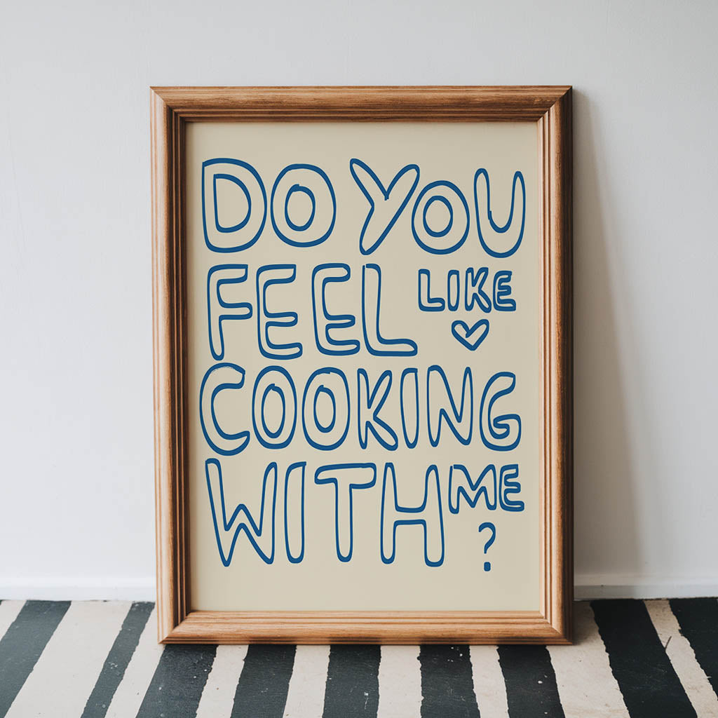 Do You Feel Like Cooking With Me? Print