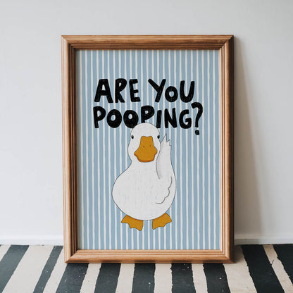 Are You Pooping? Funny Duck Bathroom Print